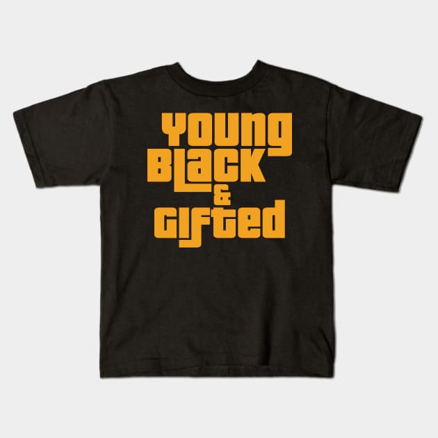 Young Black & Gifted African Pride Black History Kids T-Shirt by trendingoriginals